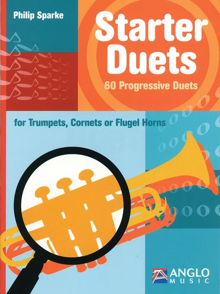 Starter Duets : For Trumpets, Cornets Or Flugel Horns.