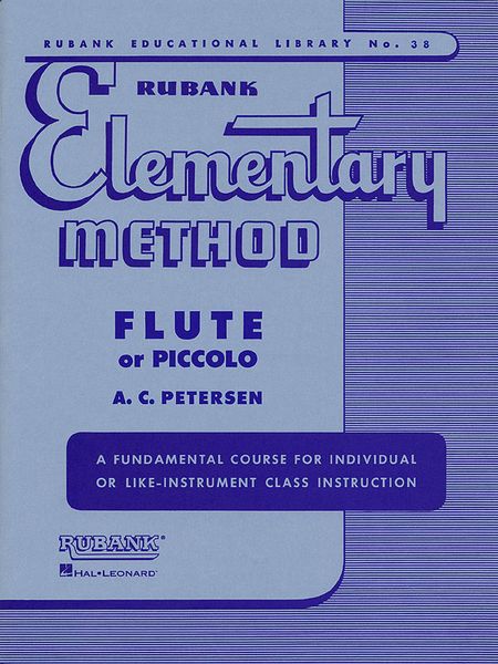 Rubank Elementary Method : For Flute Or Piccolo, Fundamental Course.