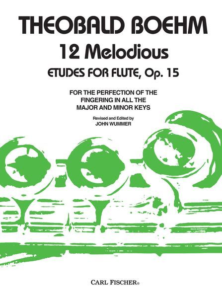 Twelve Studies (Etudes) For Flute, Op. 15 / arranged by John Wummer.