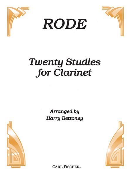 Twenty Grand Studis From The Works Of Rode / arranged For Clarinet by Harry Bettoney.