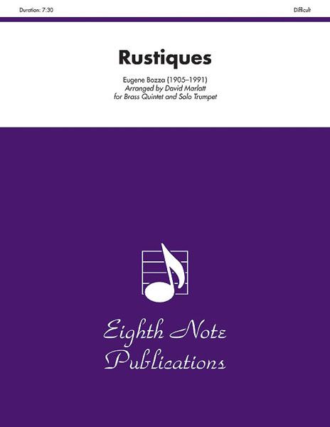 Rustiques : arranged by David Marlatt For Brass Quintet and Solo Trumpet.