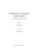 How Well I Knew The Light : Two Songs For Soprano And Piano.