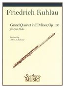 Grand Quartet In E Minor : For Four Flutes, Op. 103 / Revised by Albert J. Andraud.