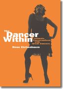 Dancer Within : Intimate Conversations With Great Dancers / edited by Aron Hirt-Manheimer.