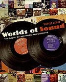 Worlds Of Sound : The Story Of Smithsonian Folkways.