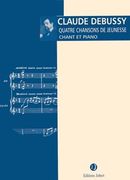 Quatre Chansons De Jeunesse : Pour Chant Et Piano.