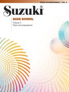 Suzuki Bass School, Vol. 5 : Piano Accompaniment.