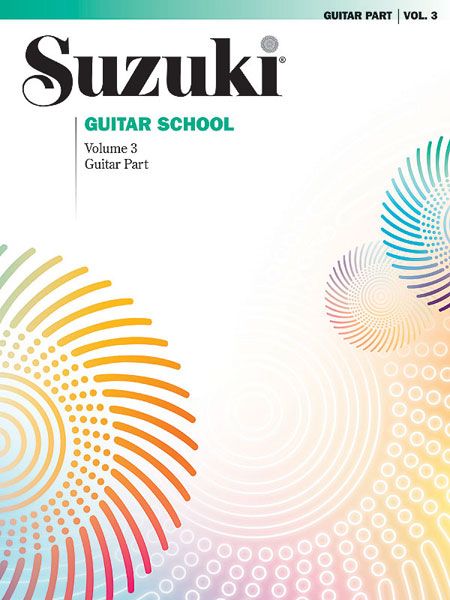 Suzuki Guitar School, Vol. 3 : Guitar Part.