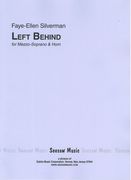 Left Behind : For Mezzo-Soprano And Horn (2006).