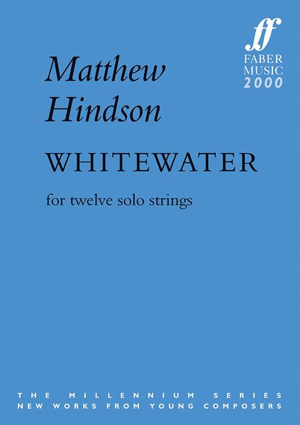 Whitewater : For Twelve Solo Strings (1999/2000).