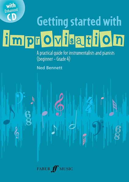 Getting Started With Improvisation : A Practical Guide For Instrumentalists And Pianists.