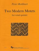 Two Modern Motets : For Wind Quintet (2005).