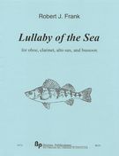 Lullaby Of The Sea : For Oboe, Clarinet, Alto Saxophone And Bassoon.