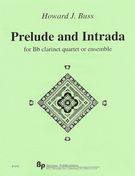 Prelude And Intrada : For B Flat Clarinet Quartet Or Ensemble (2006).