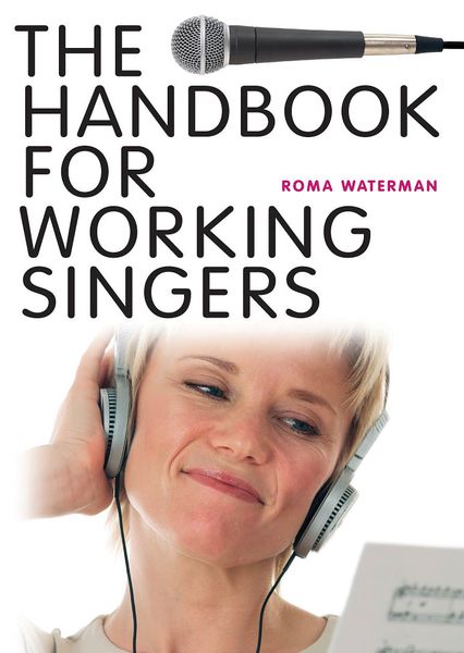 Handbook For Working Singers.