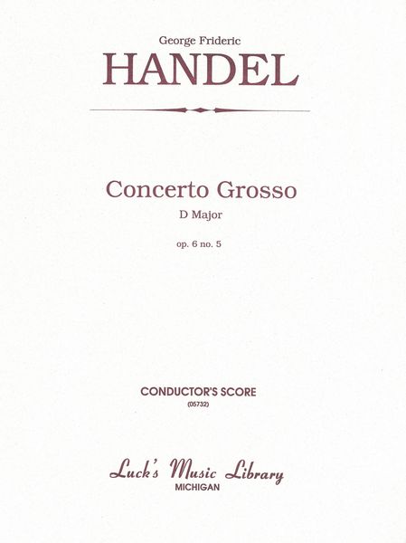 Concerto Grosso, Op. 6 No. 5.