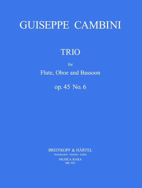 Trio No. 6 Op. 45 : For Flute, Obo and Bassoon.