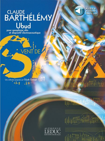 Ubud : Pour Saxophone Alto Et Dispositif Electroacoustique (2000).