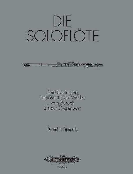 Soloflöte, Band 1 : Baroque / edited by Mirjam Nastasi.