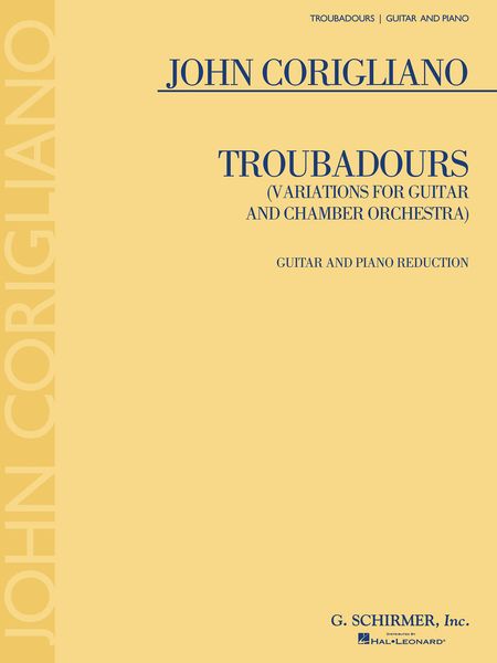 Troubadours : Variations For Guitar And Chamber Orchestra / Guitar And Piano Reduction.
