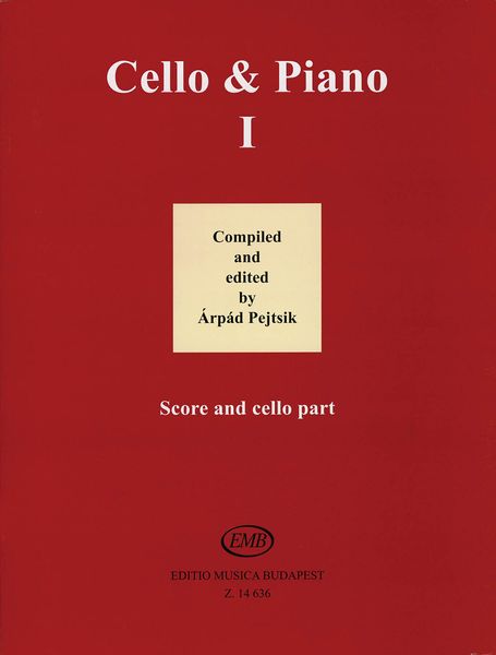 Cello & Piano I / Compiled And Edited By Arpad Pejtsik.