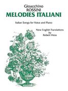 Melodies Italiani : For Voice and Piano : New English Translation by Robert Hess .