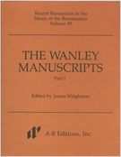 Wanley Manuscripts, Part I / edited by James Wrightson.