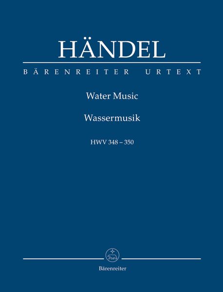 Water Music, HWV 348-350 / Edited By Terence Best.