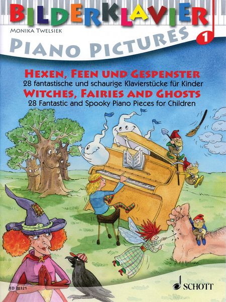 Witches, Fairies and Ghosts : 28 Fantastic and Spooky Piano Pieces For Children.