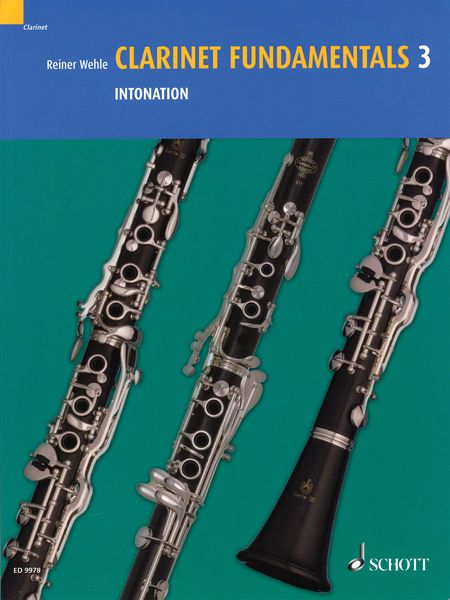 Clarinet Fundamentals, Vol. 3 : Intonation.