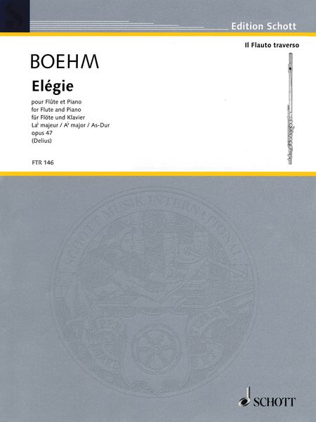 Elegie In A Flat Major, Op. 47 : For Flute and Piano / edited by Nikolaus Delius.