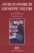 Studi In Onore Di Giuseppe Vecchi / Edited By Maria Pia Jacobini And Antonio Saiani.