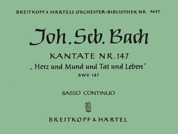 Cantata No. 147 : Herz und Mund und Tat und Leben.