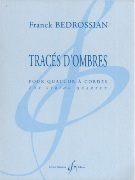 Traces d'Ombres : Pour Quatuor A Cordes.