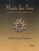 Music For Two : For Two Bassoons (Trombones) Or Bassoon And Violoncello (1971).