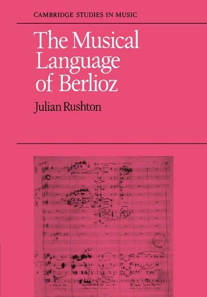 Musical Language Of Berlioz.