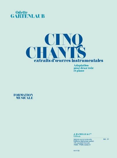 5 Chants Extraits D'œuvres Instrumentales : 2 Voix Et Piano.