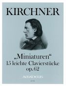 Miniaturen : 15 Leichte Clavierstücke, Op. 62 / Edited By Harry Joelson.