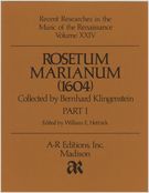 Rosetum Marianum (1604), Part I / Collected by Benhard Klingenstein.