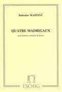 Quatre Madrigaux : Pour Hautbois, Clarinette Et Basson.