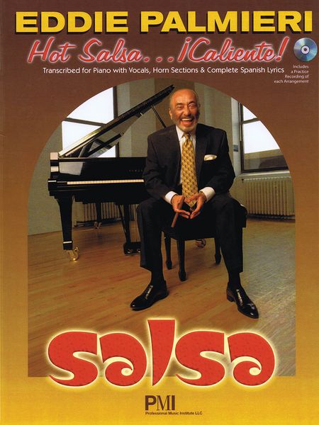 Hot Salsa... I Caliente! Transcribed For Piano With Vocals, Horn Sections & Complete Spanish Lyrics.