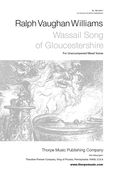 Wassail Song Of Gloucestershire : For Unaccompanied Mixed Voices.