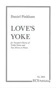 Love's Yoke : For Two-Part Chorus Of Treble Voices and Two Horns Or Piano.