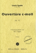 Ouvertüre C-Moll, Op. 12 / Edited By Bert Hagels.