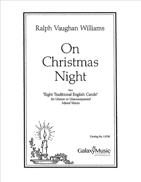 Eight Traditional English Carols : On Christmas Night.