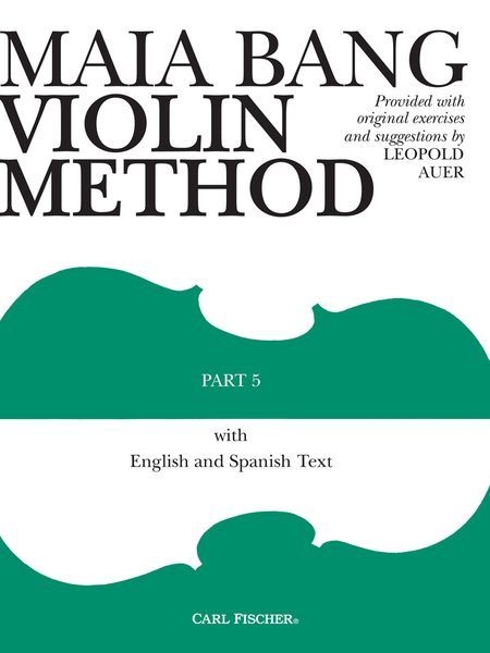 Maia Bang Violin Method, Part 5 : Sixth and Seventh Positions.