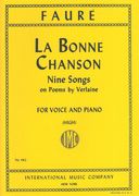 Bonne Chanson : Cycle Of Nine Songs For High Voice and Piano.