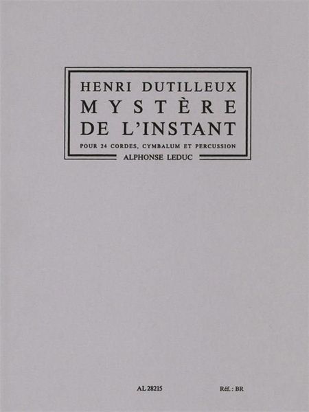 Mystère De l'Instant : Pour Vingt-Quatre Cordes, Cymbalum Et Percussion.