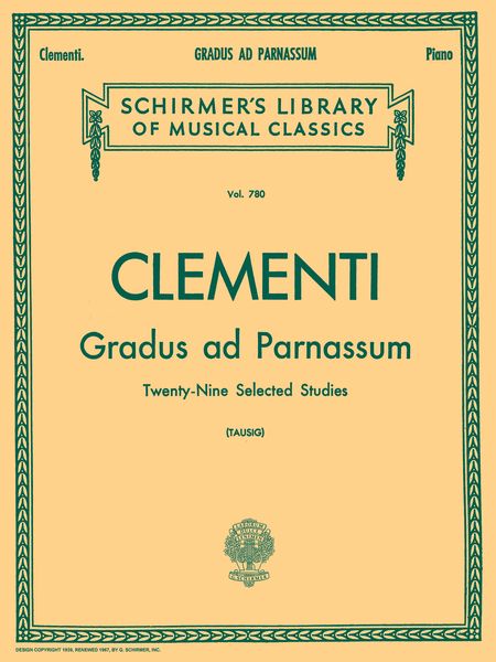 Gradus Ad Parnassum : For Piano / ed. by Tausig.