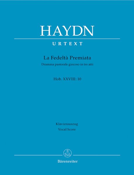 Fedelta Premiata : Dramma Pastorale Giocoso In Tre Atti, Hob. XXVIII : 10.